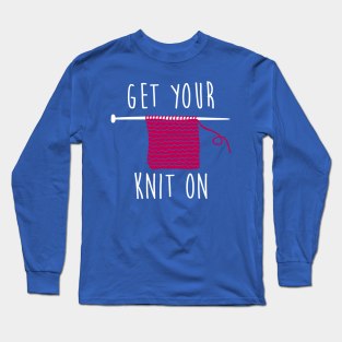 Get your knit on (white) Long Sleeve T-Shirt